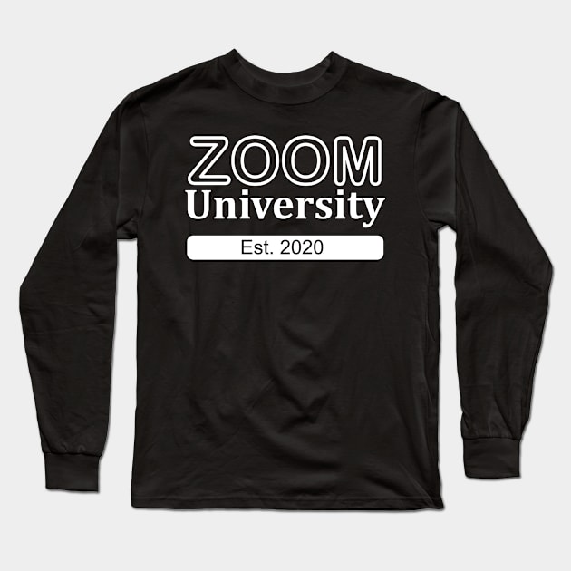 Zoom University Long Sleeve T-Shirt by zubiacreative